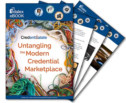 Download the Edalex eBook - Untangling the Modern Credential Marketplace