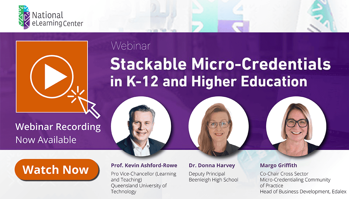 WEBINAR RECORDING: Stackable Micro-Credentials in K-12 and Higher Education
