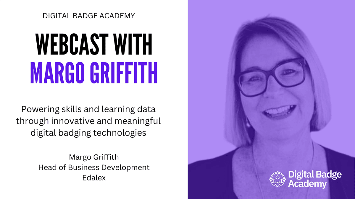 WEBCAST RECORDING - Powering Skills and Learning Data through Innovative and Meaningful Digital Badging Technologies