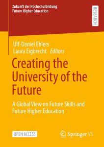 Creating the University of the Future - A Global View on Future Skills and Future Higher Education