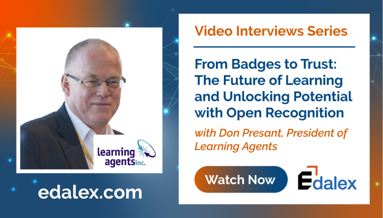 Edalex Interview - Don Presant - From Badges to Trust: The Future of Learning and Unlocking Potential with Open Recognition