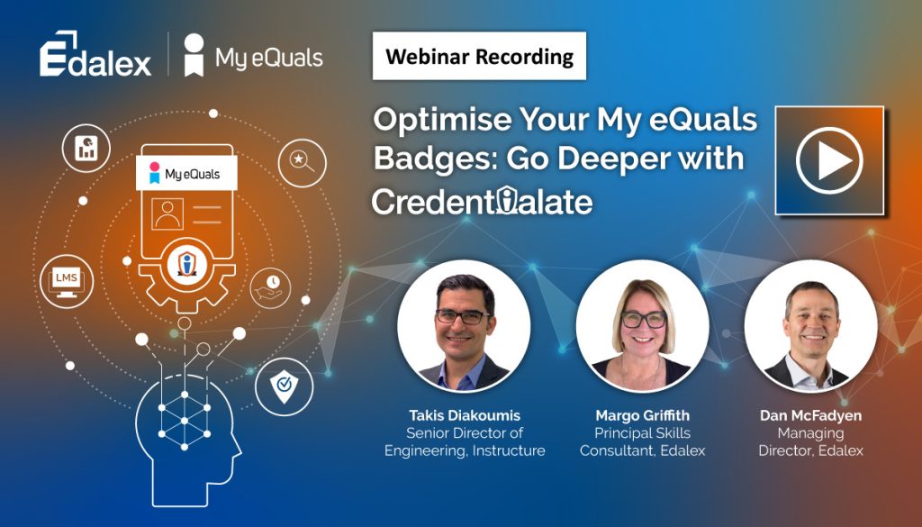 Edalex Webinar Recording - Optimise My eQuals Badges with Credentialate
