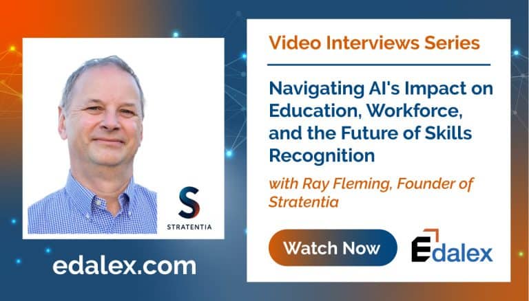 Edalex Interview - Navigating AI's Impact on Education, Workforce, and the Future of Skills Recognition